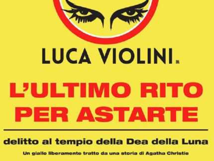 Spettacolo "L'ultimo rito per Astarte"