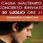 Rinviato causa maltempo il concerto ad Agugliano di Gianmarco Carroccia