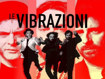 Le Vibrazioni